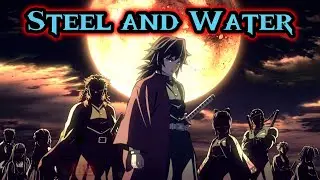 DEMON SLAYER AMV - Steel and Water | Nerd Musik