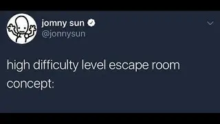High difficulty level escape room concept