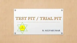 #Test pit or Trial pit (for the foundation of buildings)#