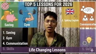 🎯 Top 5 আটাইতকৈ গুৰুত্বপূৰ্ণ জীৱনৰ পাঠ for 2026 | Save Money, Gym, English, Communication & Skills .