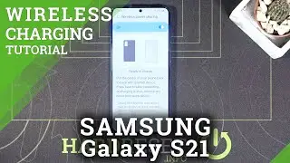 Samsung Galaxy S21 - Turn On Wireless Power Sharing