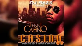 Fenni Casino Intro - 2006-Casino Mixtape DJ Raz
