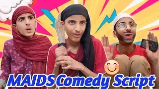 MAIDS COMEDY SCRIPT #Chota Sameer Vlogs 