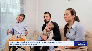 S-a strâns jumătate din suma necesară tratamentului fraților Ioan și Teodor Rusu