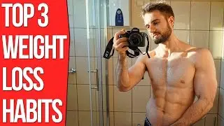 Top 3 Habits to Lose Weight (And Keep It Off)