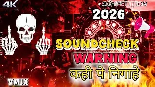 Kahi Pe Nigaahe | Danger Bass ⚡ Warning Soundcheck 2026
