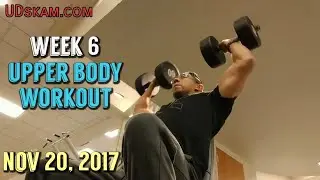 Week 6 Body Transformation - Upper Body Workout: Chest, Back, Shoulders & Triceps