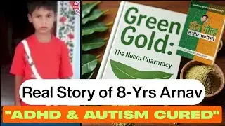 🌿Neem Therapy for ADHD & Autism | Real Story of 8-Year-Old Arnav | #adhd #autism