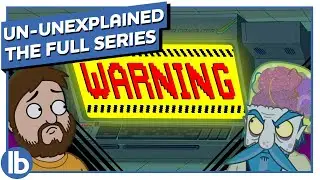 Un-Unexplained - The Full Series
