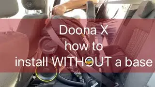 Doona X Car-Seat Installation with a Seat-Belt