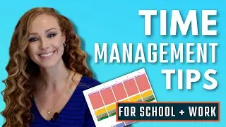 Time management tips for school and work