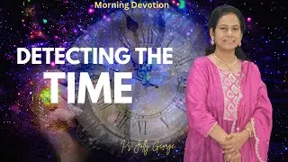 #1394 DETECTING THE TIME | Daniel 2:21 | DAY-1 | Ps. Jolly George | Tabernaclers Ministries