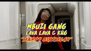 Happy Birthday | Mbuzi Gang ft Lava Lava & KRG The Don | Skiza code (8089329) to 811