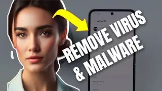 How To Remove A Virus Or Malware On Samsung Galaxy