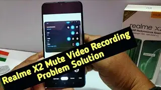 Realme X2 Mute Video Recording Problem Solution | Realme X2 Video Recording  Bug Fixes Solutions