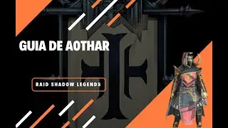 GUIA DE AOTHAR: RAID SHADOW LEGENDS
