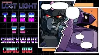 Transformers: Lost Light - Tarn vs Shockwave (Comic Dub)