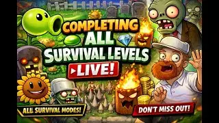 PvZ 1 Classic LIVE 🔥 Completing ALL Survival Levels | Plants vs Zombies Endless Stream