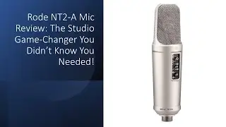 Rode NT2-A Mic Review: The Studio Game-Changer You Didn&rsquo;t Know You Needed!