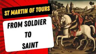 Saint Martin of Tours: A Soldier Who Became a Saint ✝️ Catholic Saints Series