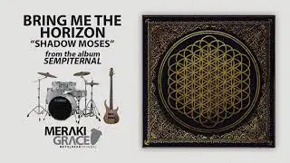 Bring Me the Horizon ► Shadow Moses (ISOLATED DRUMS & BASS)