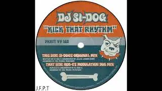 DJ SI-Dog &ndash; Kick That Rhythm (Rob-E's Modulation Dub Mix)