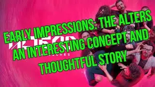 Early Impression: The Alters