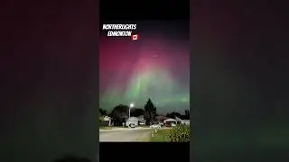 Amazing Northern Lights Edmonton Alberta🇨🇦