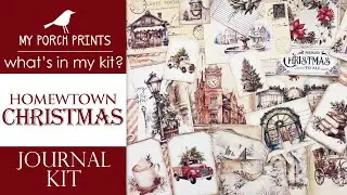 HOMETOWN CHRISTMAS JOURNAL KIT🎄 | What's In My Kit 🤍| My Porch Prints Junk Journal Ideas