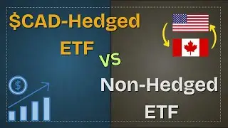 Canadian Investing | Should you hedge $CAD currency when investing in US ETFs?
