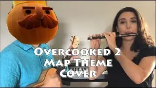 Overcooked 2 | Map Theme Cover | Ukulele and Piccolo | The Lost Harmony and Flarinaxophone