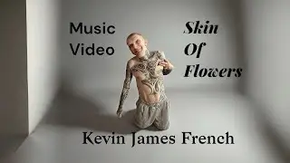 Skin of Flowers 🌸 | Kevin James French | EDM 2025 | Full Body Tattoo Inspiration