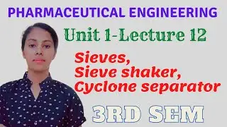 Sieve shaker | Cyclone separator | Pharmaceutical engineering 3rd semester unit 1 | Perfect pharmacy