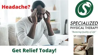 Headaches - Physical Therapy - Specialized Physical Therapy