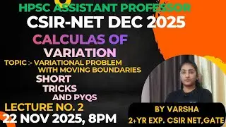 Lec - 2 Calculus of Variations CSIR NET DEC 2025 | Also useful for GATE, HPSC, MSC Mathematics