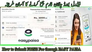 FBISE | How to pay fee with Easy paisa | Federal board challan form payment method #easypaisa