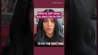 What to SAY when you want him to PAY #sheraseven