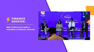 EVConIndia 2022 | Role of finance in India&rsquo;s transition of electric vehicles