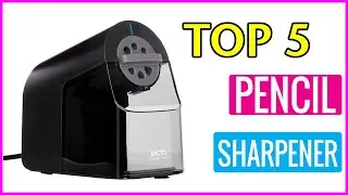 ✅ Best Pencil Sharpener Review In 2023 💖 Top 5 Buying Guide