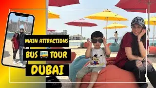 BUS Tour Dubai | Main attractions of Dubai City | A long day | Pakistani vlogger