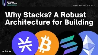 Why Use Stacks as a Blockchain?