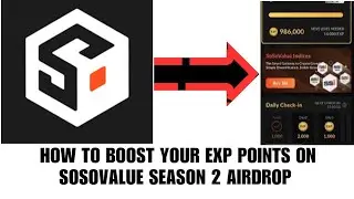 How to boost your EXP on Sosovalue season 2 airdrops