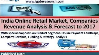 India Online Retail Market and Company Analysis