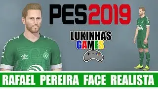 PES 19 - RAFAEL PEREIRA - CHAPECOENSE - TUTORIAL FACE REALISTA / STATS
