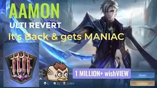 After Aamon's Ulti was Nerfed, Now it's BACK and reverted and Instant Maniac