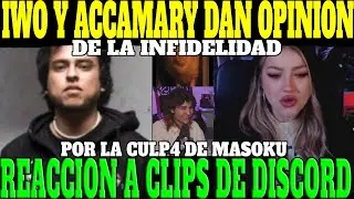 🔥KCHUDIWO REACCION4 A CLIPS DE DISCORD🔥| MARY Y MASOKU HABLAN DE LA INFIDELIDAD VALOR DE LA VERDAD
