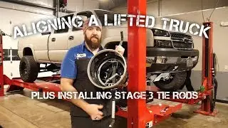 ALIGNING A LIFTED TRUCK AND ADDING PPE HD TIE ROD ENDS