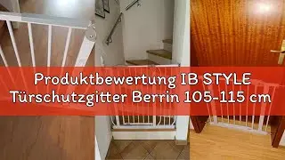 Produktbewertung IB STYLE T&uuml;rschutzgitter Berrin 105-115 cm - Treppenschutzgitter f&uuml;r Kinder, Klemmg