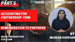 Class12th|Accounting for Partnership Firm |Remuneration to Partner's (salary or commission) | PART-5