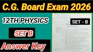 C.G. Board Exam Class 12th Physics Answer Key 2026 exam #studycircle24 #physicsanswerkey